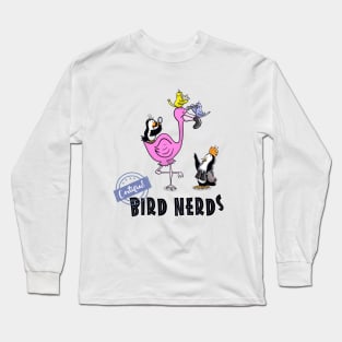 Certified Bird Nerd! Long Sleeve T-Shirt